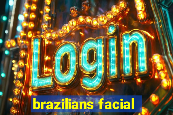 brazilians facial